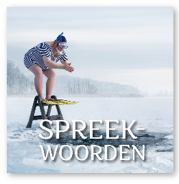 MODERNE OUDERWETSE SPREEKWOORDEN