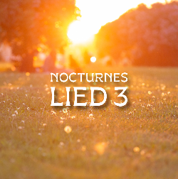 NOCTURNE LIED 3